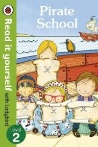 Image of Pirate School, read it yourself with ladybird level 2