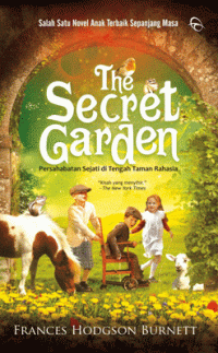 Image of The Secret Garden , Persahabatan Sejati di Tengah Taman Rahasia