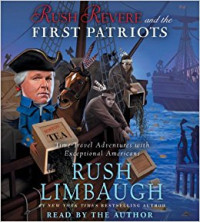 Image of Rush Revere and the First Patriots : Time - Travel Adventures with Exceptional Americans