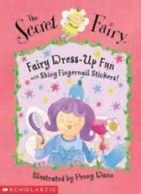 Image of The Secret Fairy - Fairy Dress-Up Fun with Shiny Fingernail Stickers !