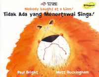Image of Nobody Laughs at a Lion ! = Tidak Ada yang Menertawai Singa !