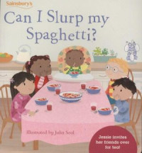 Image of Can I Slurp My Spaghetti?