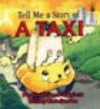 Image of Tell Me a Story of A Taxy