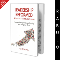 Image of Leadership Reformed (Reformasi Kepemimpinan ) : Mengapa Pemimpin Membutuhkan Injl Untuk Mengubah Dunia