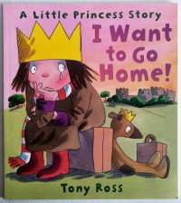 Image of A Little Princess Story : I Want to Go Home!