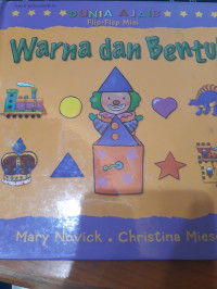 Image of Dunia Ajaib : Flip-Flap Mini, Warna dan Bentuk