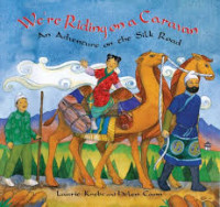 Image of We're Riding on a Caravan (An adventure on the silk road)
