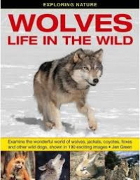Image of Exploring Nature : Wolves Life In the Wild
