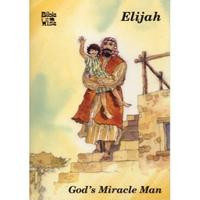 Image of God's Miracle Man : The Story Of Elijah